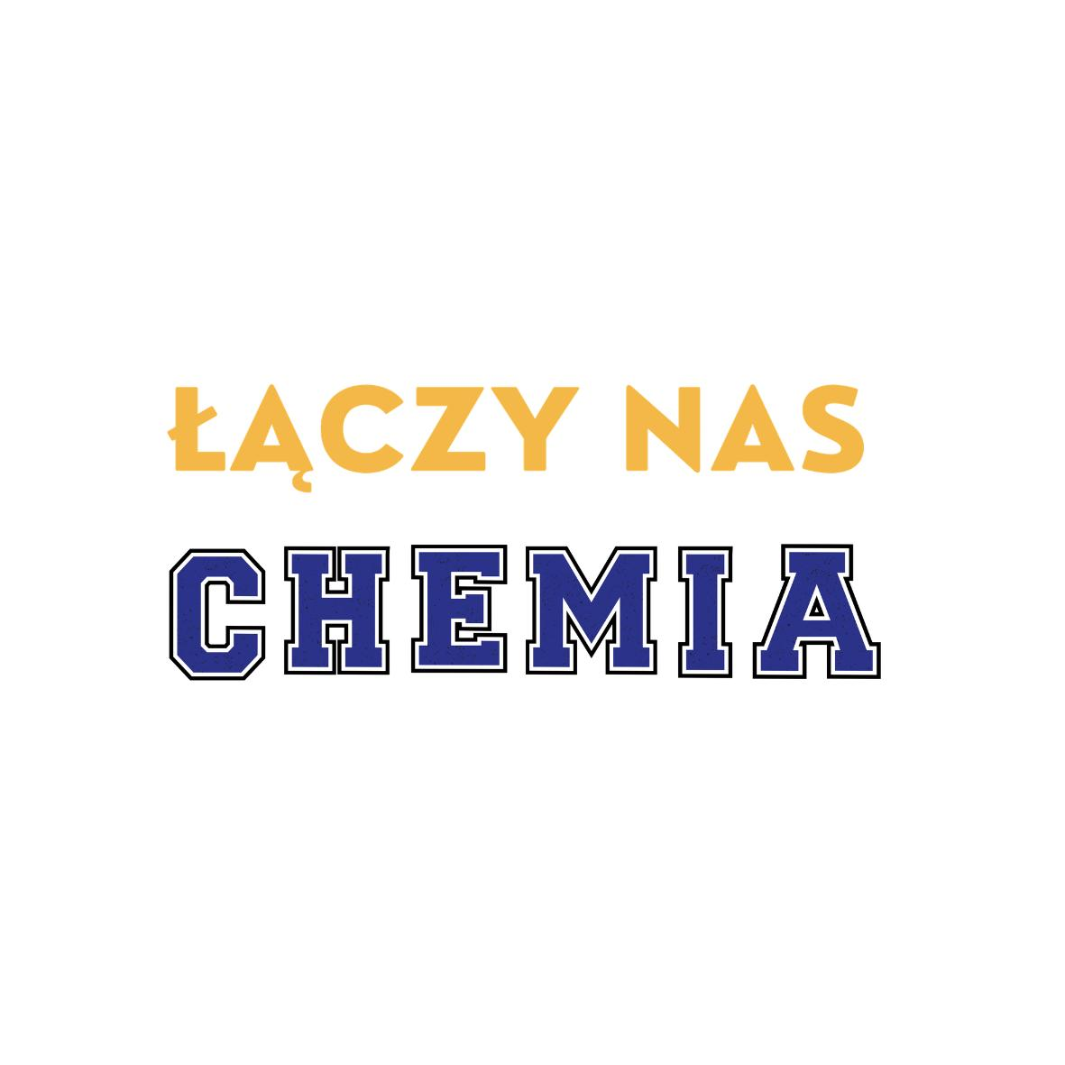 Łączy nas chemia