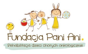 Fundacja Pani Ani, Fundacja onkologiczna, Fundacja dla dzieci chorych onkologicznie
